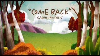 Sarah Morris - Come Back [Official Video]