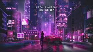 Katana Angels - Hung Up (ENFORCE Records)