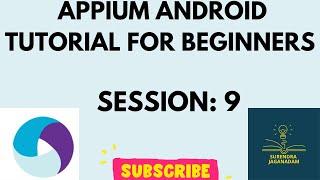 Session 9: Mobile Automation Testing using APPIUM | APPIUM for Beginners