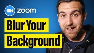 How to Blur Background in Zoom