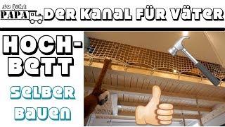 HOCHBETT selber bauen - ohne Füße für mehr Platz im Kinderzimmer!