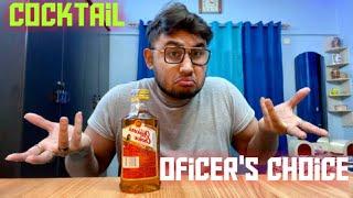 First time trying Officers Choice | Whisky Cocktail | 18+Only |