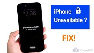 iPhone Unavailable! How to Fix iPhone without Passcode 2023