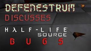 Defenestrum Discusses - Half Life: Source Glitches Volume I