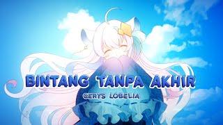 【Original Song】Cerys Lobelia - Bintang Tanpa Akhir 