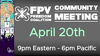 2022-04-20 FPV Freedom Coalition Community Meeting Livestream