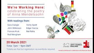 We're Working Here: Anna Mendelssohn's Collected Poetry Launch Event 2021