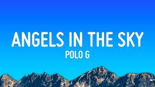 Polo G - Angels in the Sky (Lyrics)