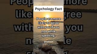 Psychology Fact - People are more likely to agree with you if you nod while speaking...#shorts