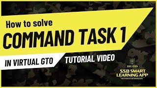 Command Task Solution Tutorial in SSB Smart Learning App | SSB Interview | SSB preparation