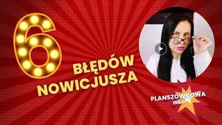 6 błędów nowicjusza w świecie gier planszowych