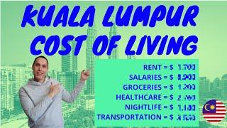 Cost of Living in Kuala Lumpur Malaysia (Detailed Breakdown)