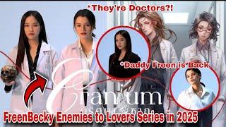 [241025] FreenBecky New Series CRANIUM in 2025, Daddy Freen is Back?!!