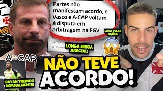 VASCO E A-CAP EM BATALHA JUDICIAL PELAS AÇÕES DA VASCO DA GAMA SAF I RAYAN DE VOLTA!