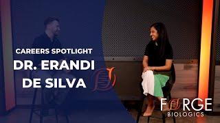 Forge Biologics: Careers Spotlight with Erandi De Silva, Ph.D.