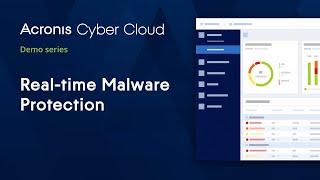 Real-time Malware Protection | Acronis Cyber Protect Cloud | Acronis Cyber Cloud Demo Series