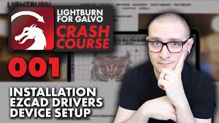 How to Install LightBurn for Galvo, Drivers and Device Setup