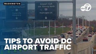 Here's a few tips to help you avoid DC airport traffic