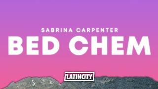 Sabrina Carpenter – Bed Chem (Lyrics)