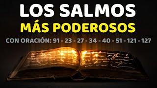 Los Salmos Más Poderosos 91, 23, 27, 34, 40, 51, 121, 127 Con Oración Poderosa Biblia Hablada