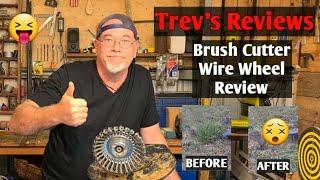 Brush cutter wire wheel review