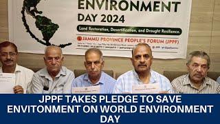 JPPF takes pledge to save envitonment on World Environment Day | Greater Jammu