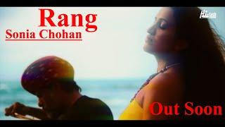 RANG - SONIA CHOHAN - RELEASING SOON - HI-TECH MUSIC