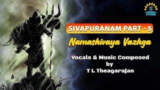 Sivapuranam Part 5 Full Lyrical Video Song | T L Theagaraajan | SPE Bhakthi