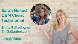 Sarah Noked OBM Client Testimonial | Emily Gallagher