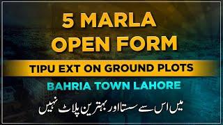 5 Marla Open Form Tipu Ext On Ground Plots For Sale in Bahria Town Lahore