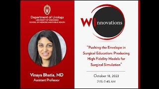 UW Urology WInnovations #3: "Producing High Fidelity Models for Surgical Simulation"