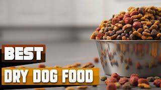 Dry Dog Food : Incredible Dry Dog Foods In 2024