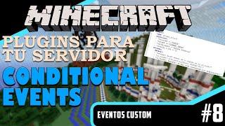 PLUGINS para tu SERVIDOR de Minecraft - CONDITIONALEVENTS #8 (Eventos Custom)