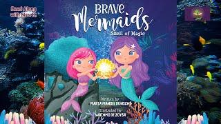 BRAVE MERMAIDS: SHELL OF MAGIC | A Mermaid Read Aloud Picture Book | Storytime | Kindergarten