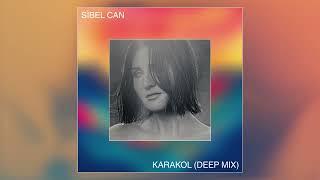 Sibel Can - Karakol (Deep Mix) [Official Lyric Video]