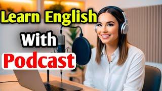 Learn English With Podcast | English Podcast For Beginners | Ep 54