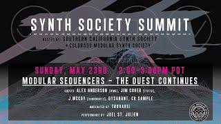 Synth Society Summit 2021 - Modular Sequencers - The Quest Continues