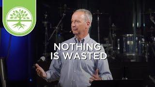 Nothing Is Wasted | Emotionally Healthy Discipleship