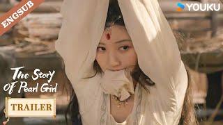 [Trailer] EP18-19: Duanwu has been kidnapped? Go save her! | The Story of Pearl Girl | YOUKU