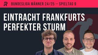 ANALYSE SPIELTAG 9: Die Gefahr im Hype um Eintracht Frankfurt, BVB ist zurück, Gladbach mit Glück?