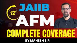 JAIIB AFM Marathon | AFM all Module in one Video | JAIIB AFM Concept Marathon Classes By Mahesh Sir