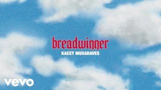 KACEY MUSGRAVES - breadwinner (official lyric video)