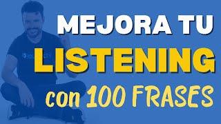 MEJORA TU LISTENING APRENDE INGLÉS MIENTRAS HACES OTRAS TAREAS... MÉTODO EFECTIVO [100 FRASES]