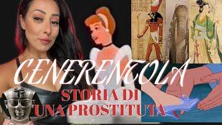 CENERENTOLA :  STORIA DI UNA PR0ST1TUTA |  ANALISI STORICO SIMBOLICA DELLA FIABA | Ambra Raza