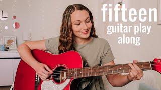 Taylor Swift Fifteen Guitar Play Along // Nena Shelby