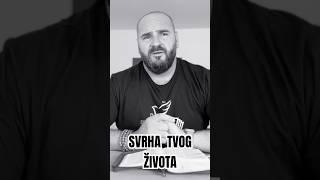 SVRHA TVOG ŽIVOTA