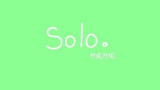 Solo | meme