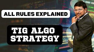 TIG Tradetron Algo strategy | All Rules Explained | @TradeInGreen |