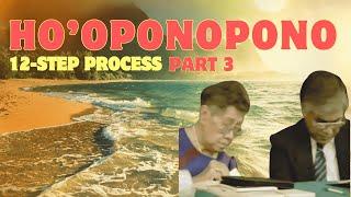 How To:Hooponopono 12-Step Process // Transmutation PART 3 #rainbowflo #morrnahsimeona