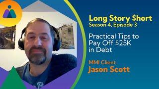 Jason's Debt-Free Journey: How He Paid Off $25,000 in Four Years - Long Story $hort